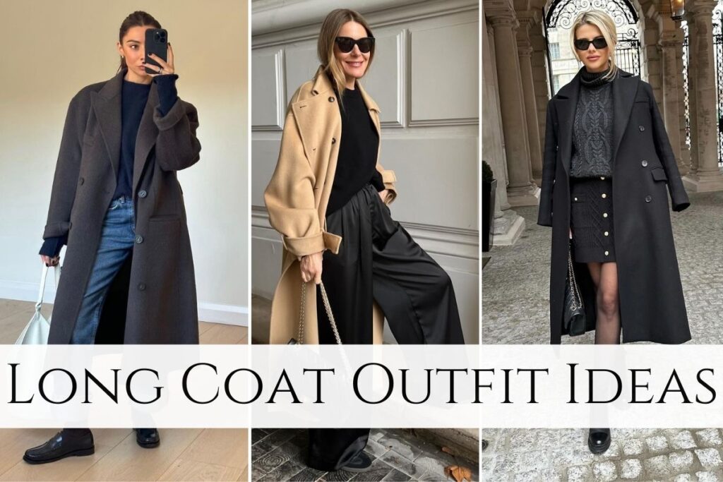 Long Coat Outfit Ideas