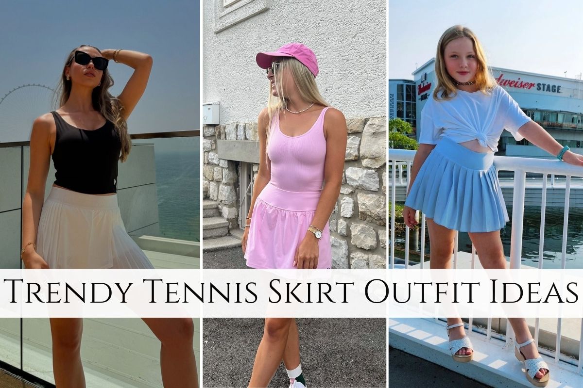 Tennis Skirt Outfit Ideas