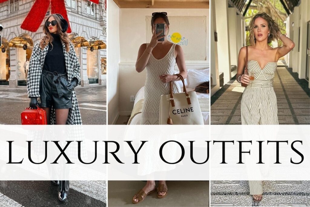 luxury outfits.