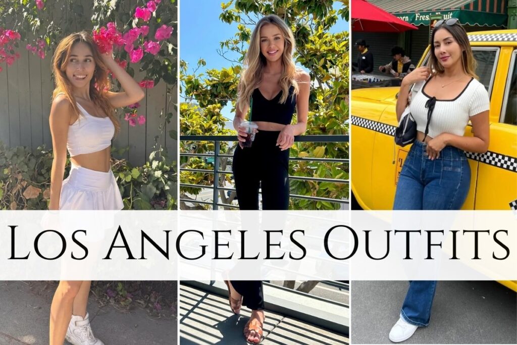 Los Angeles Outfits .