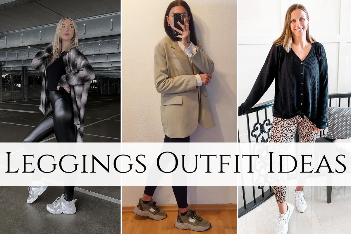 Leggings Outfit Ideas