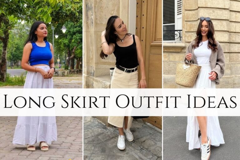 Long Skirt Outfit Ideas