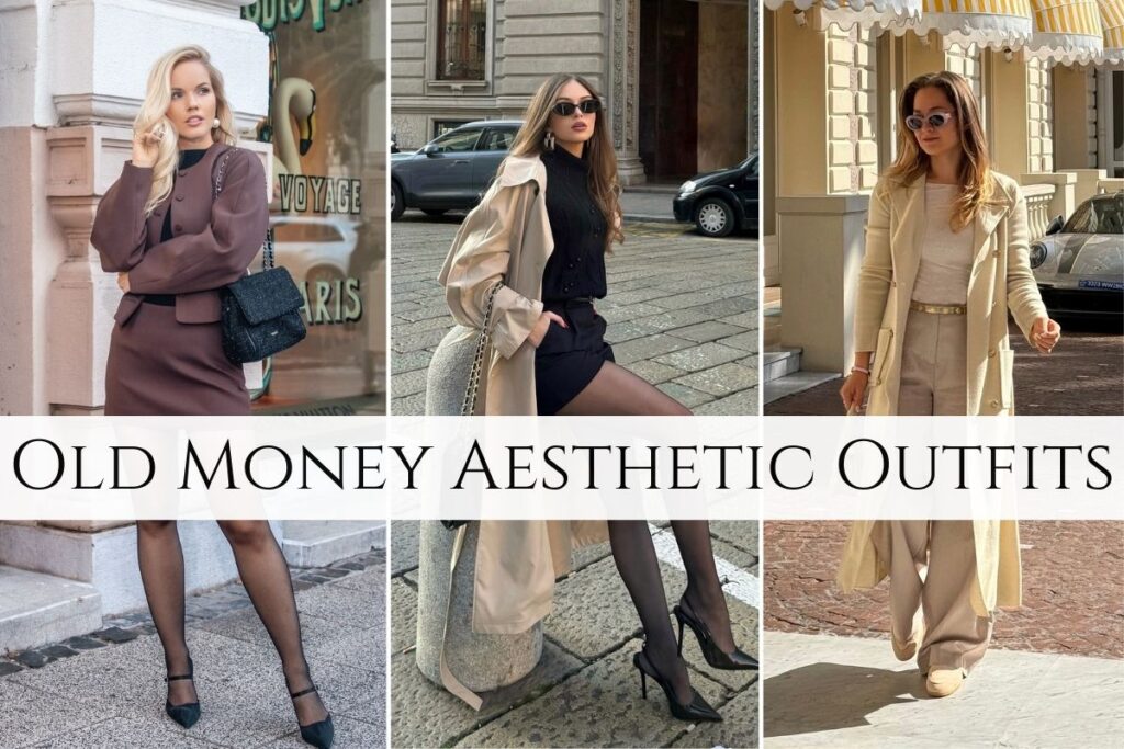 Old Money Aesthetic Outfits