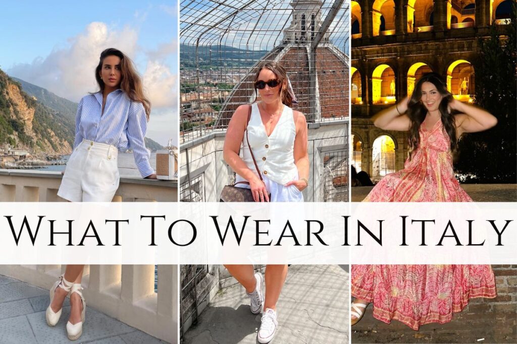 What To Wear In Italy